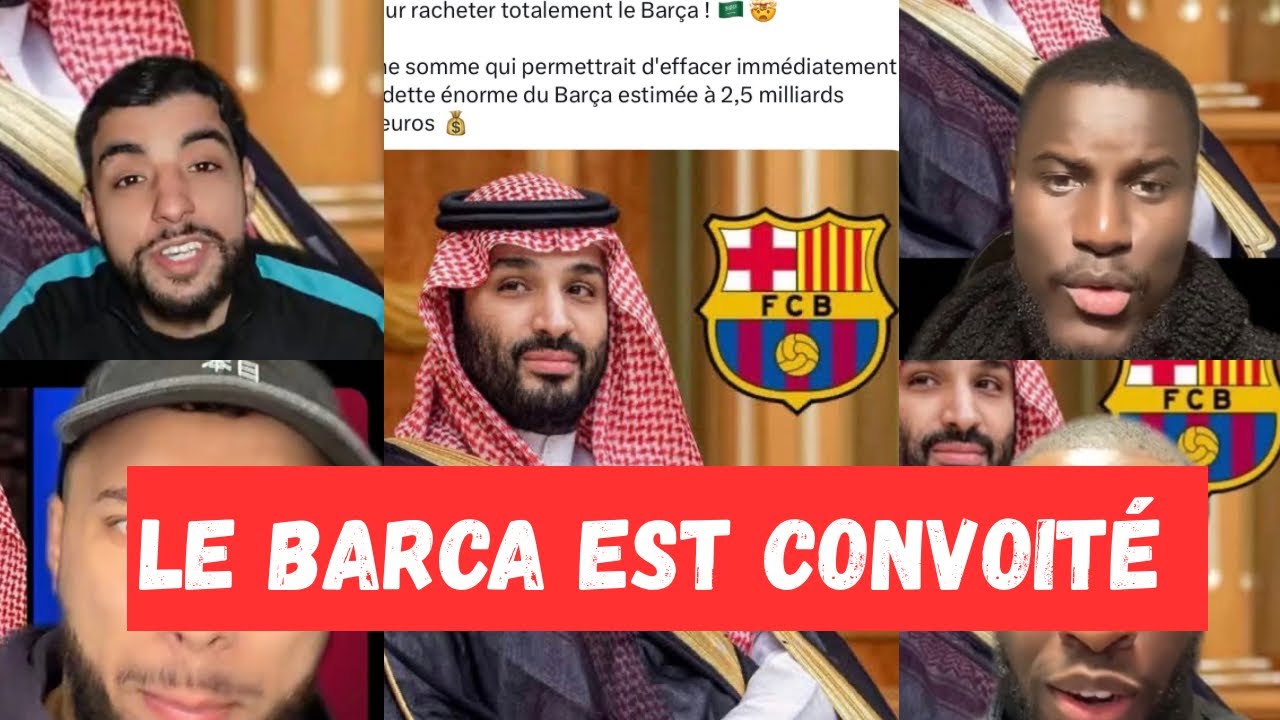 🔥🚨OFFICIEL ? LE FC BARCELONE VENDU À L’ARABIE SAOUDITE POUR 10 MILLIARDS ! 😱