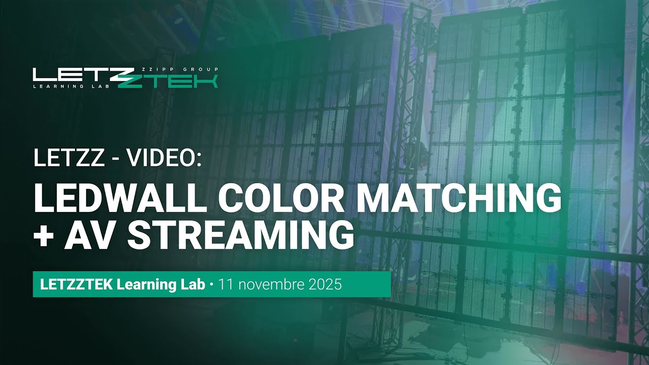 LEDWall Color Matching & AV Streaming - LETZZTEK Learning Lab - ZZIPP Group