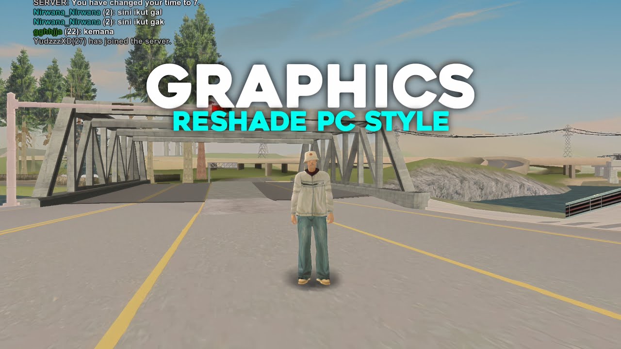 [ SHARE ] GRAPHICS RESHADE PC STYLE HD TEXTURED FOR GTA SA/SAMP SUPPORT PC & ANDROID || TERBARU 2025
