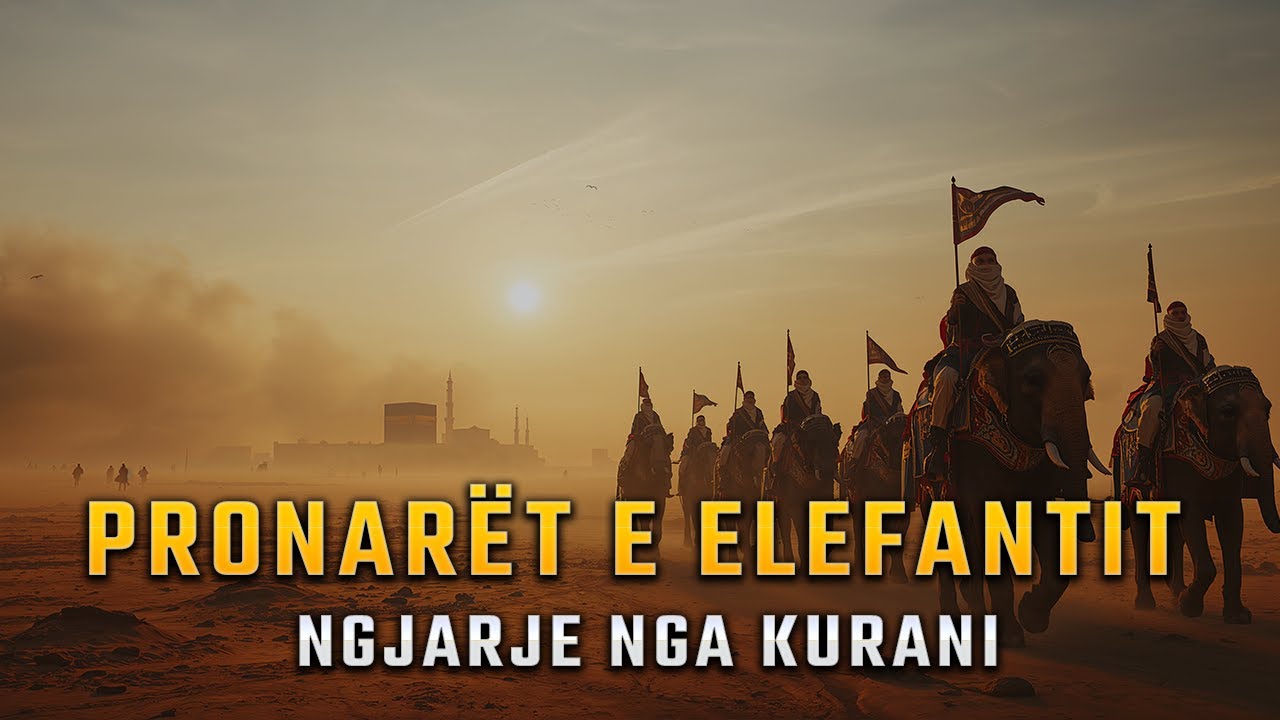 Pronarët e Elefantit  - Tregime nga Kurani