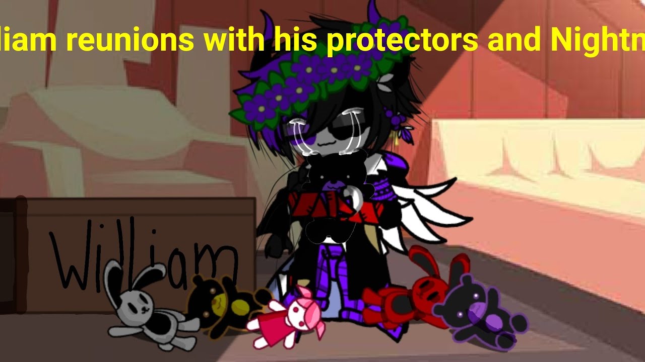 ♡|William reunions with his Protectors and Nightmares|♡|Part 1/?