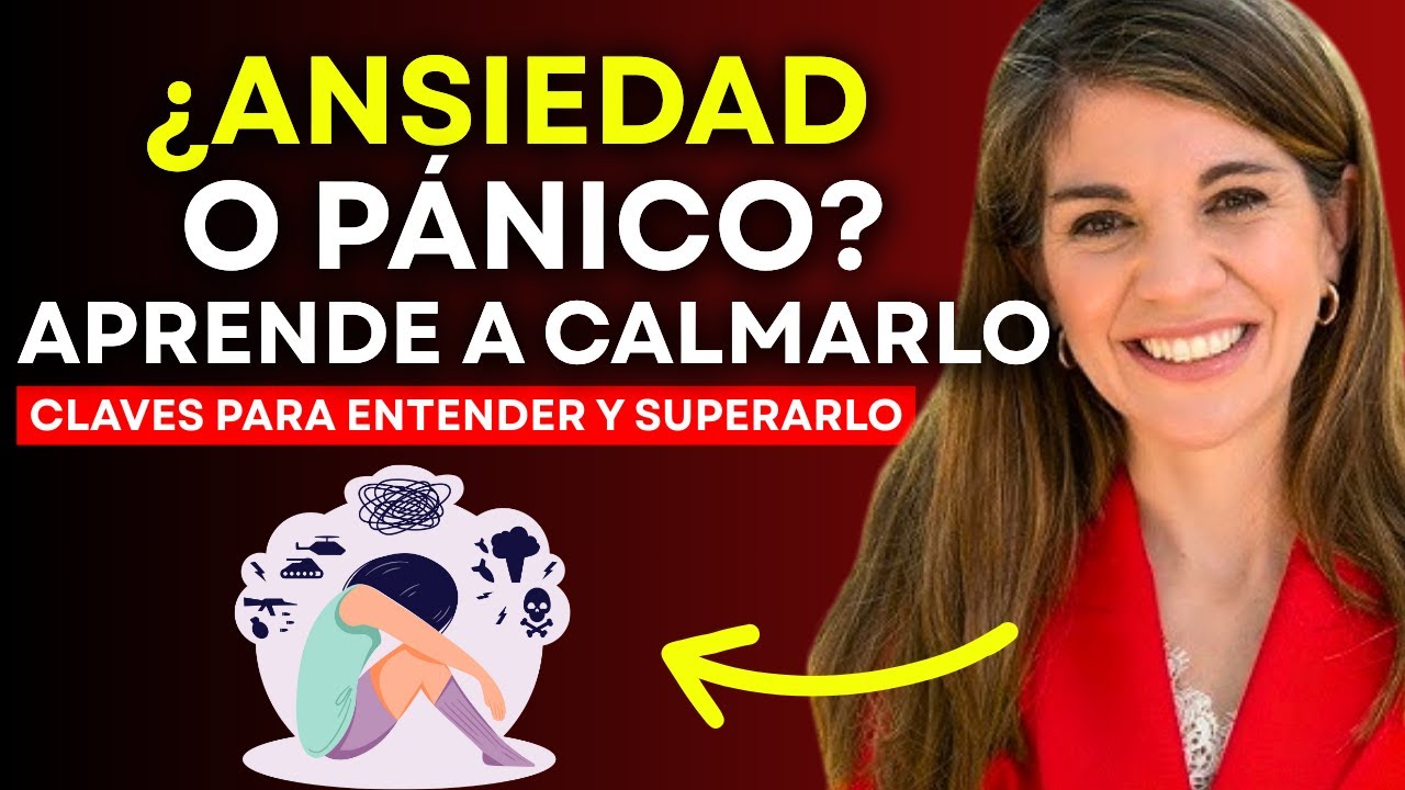 ¿Ansiedad o pánico? Solo el 1% sabe cómo distinguirlos y superarlos | Dra. Marian Rojas Estapé