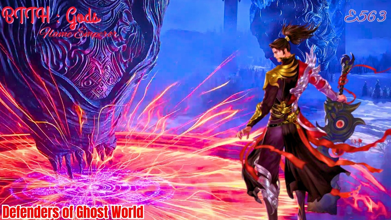 BTTH Gods Flame Emperor: Hidden Beings (Ep562 Hindi Explained)