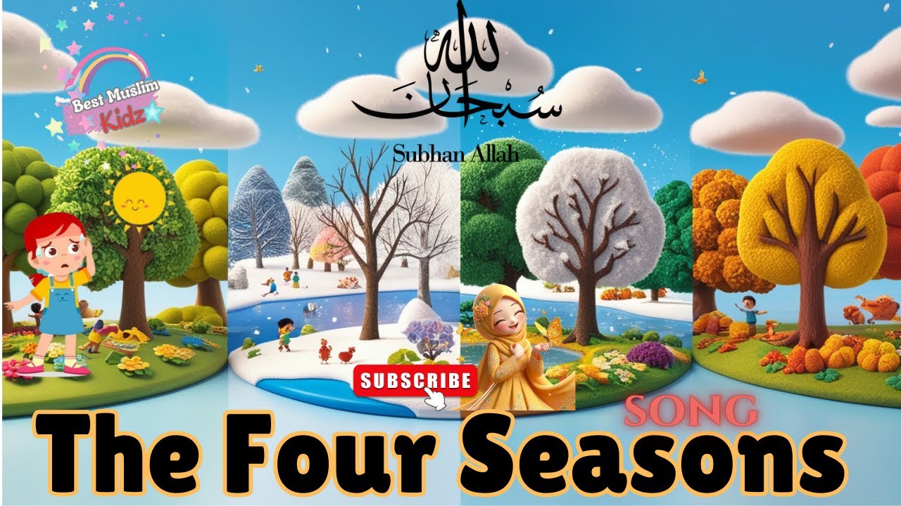 Islamic Songs For Kids | Four Seasons Song | Nursery Rhymes | Muslim Songs | Nasheeds - Cartoons