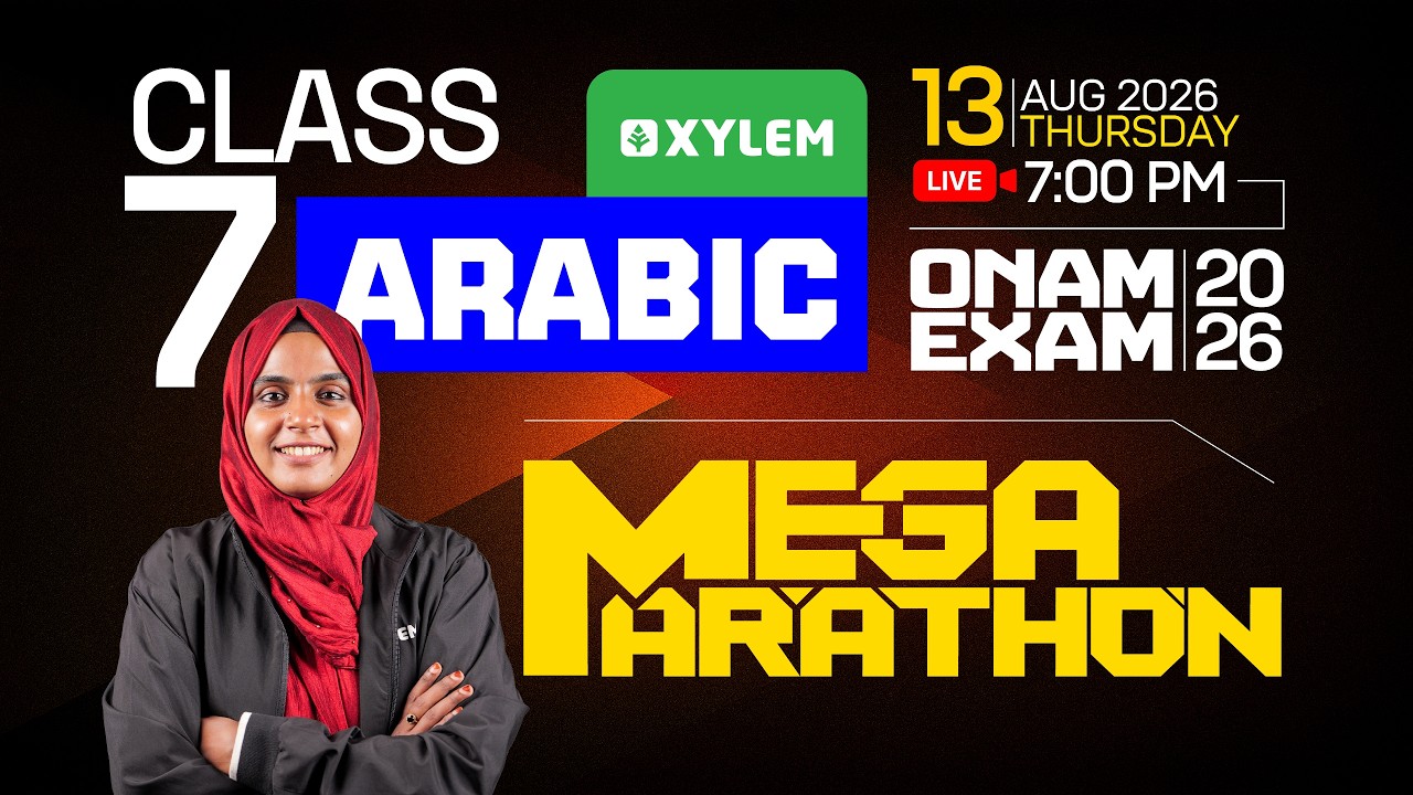 Class 7 Onam Exam 2026: Arabic - Mega Marathon | Xylem Class 7