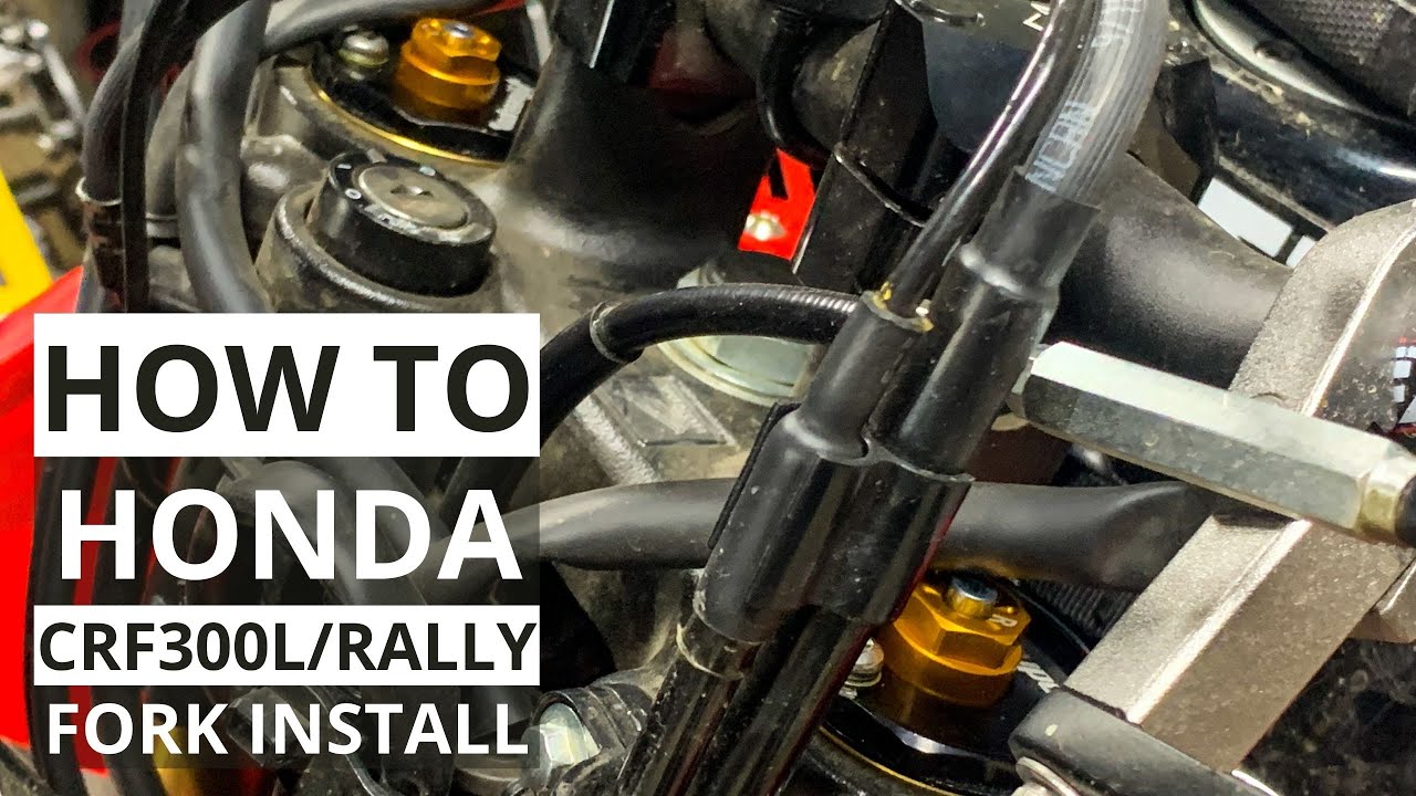 How To: Honda CRF300L/Rally Fork Install 4K