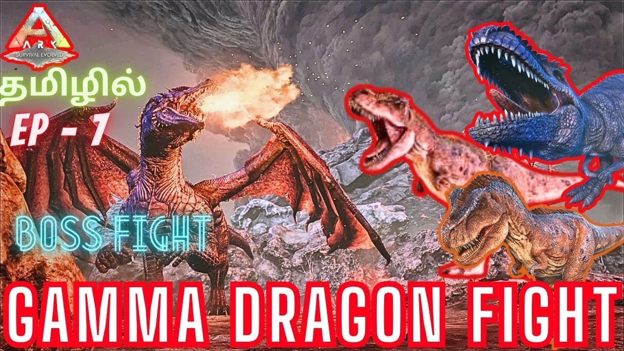 Gamma Dragon Boss(VS)T-Rex Fight/Ark Ultimate Survivor Edition Gameplay In Tamil / Part#7[CRG]