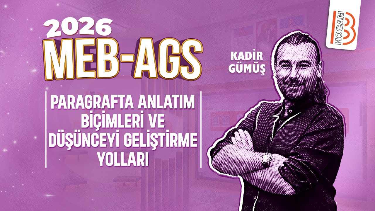 5)MEB-AGS-Sözel Yetenek Kampı-''5.Gün''-Paragrafta Anlatım Biçimleri ve Düşünceyi Geliştirme Yolları