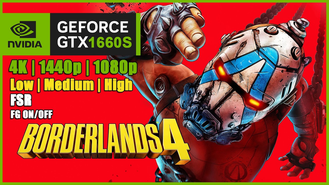 Borderlands 4 | GTX 1660 Super | 4K, 1440p, 1080p PC Performance & FPS Test