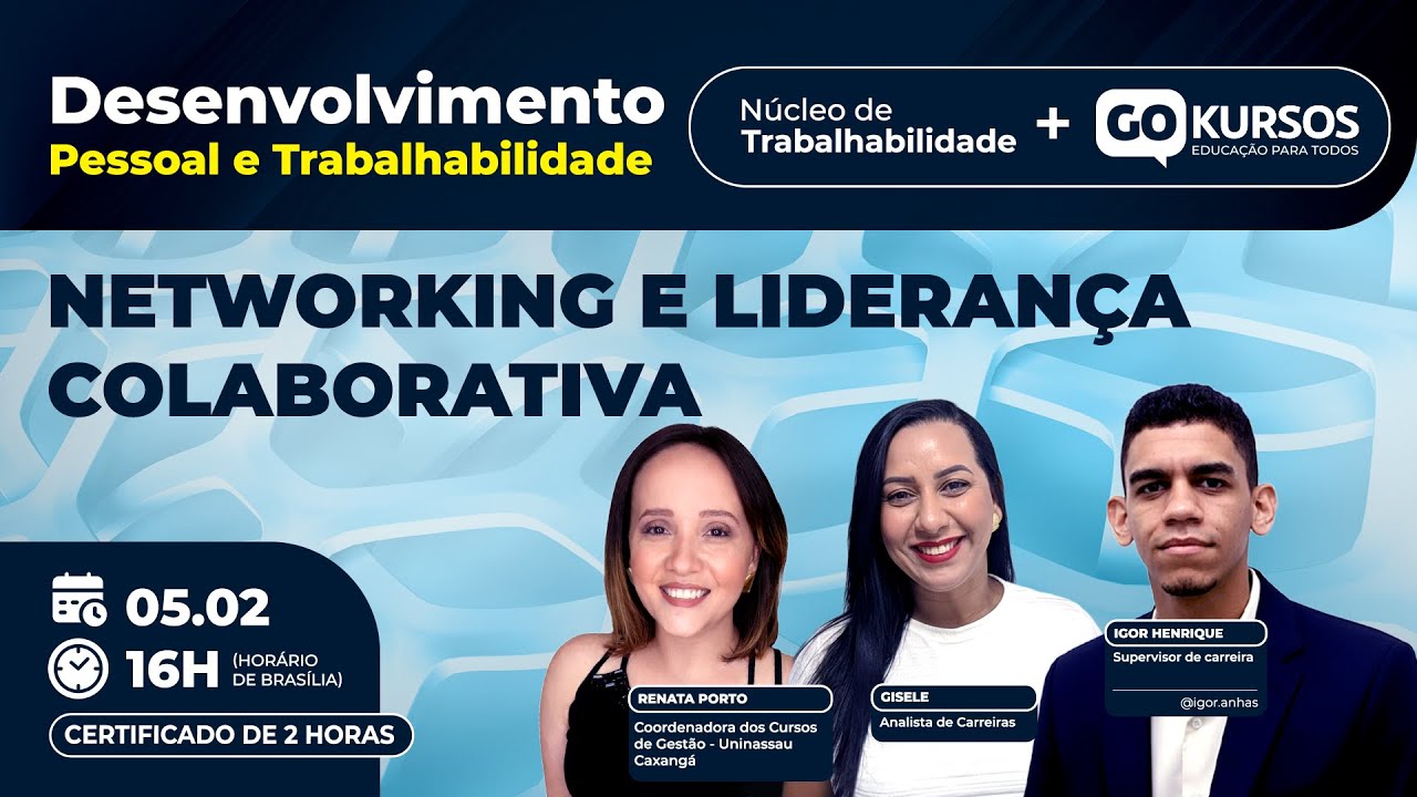 Saiba tudo sobre Networking e Liderança Colaborativa