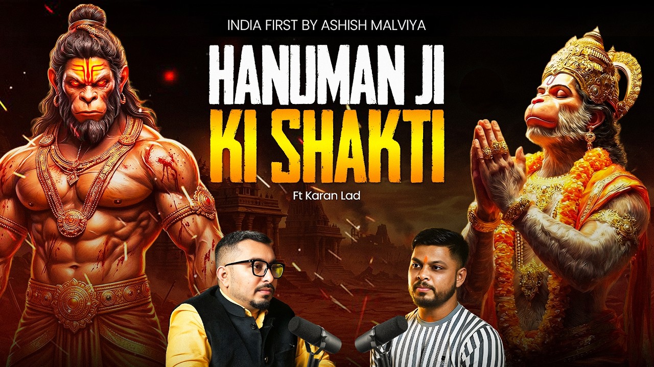 Hanuman Ji Podcast: Power of Bajrang Bali, Hanuman Chalisa Secrets, Sunderkand ft Karan Lad