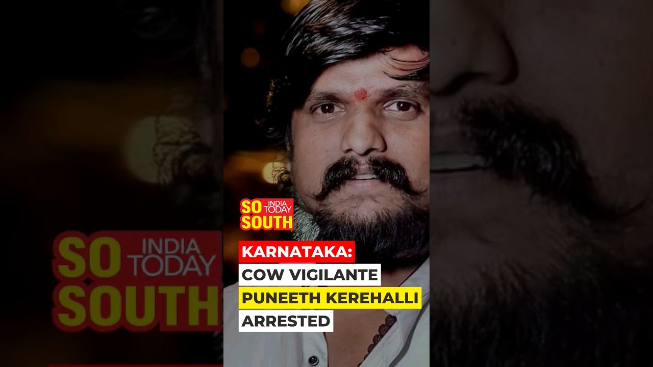 K’taka Police Arrests Cow Vigilante Puneeth Kerehalli Under Goonda Act | SoSouth