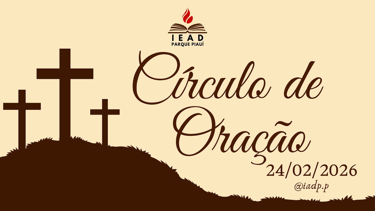 Círculo de Oração - 24/02/2026