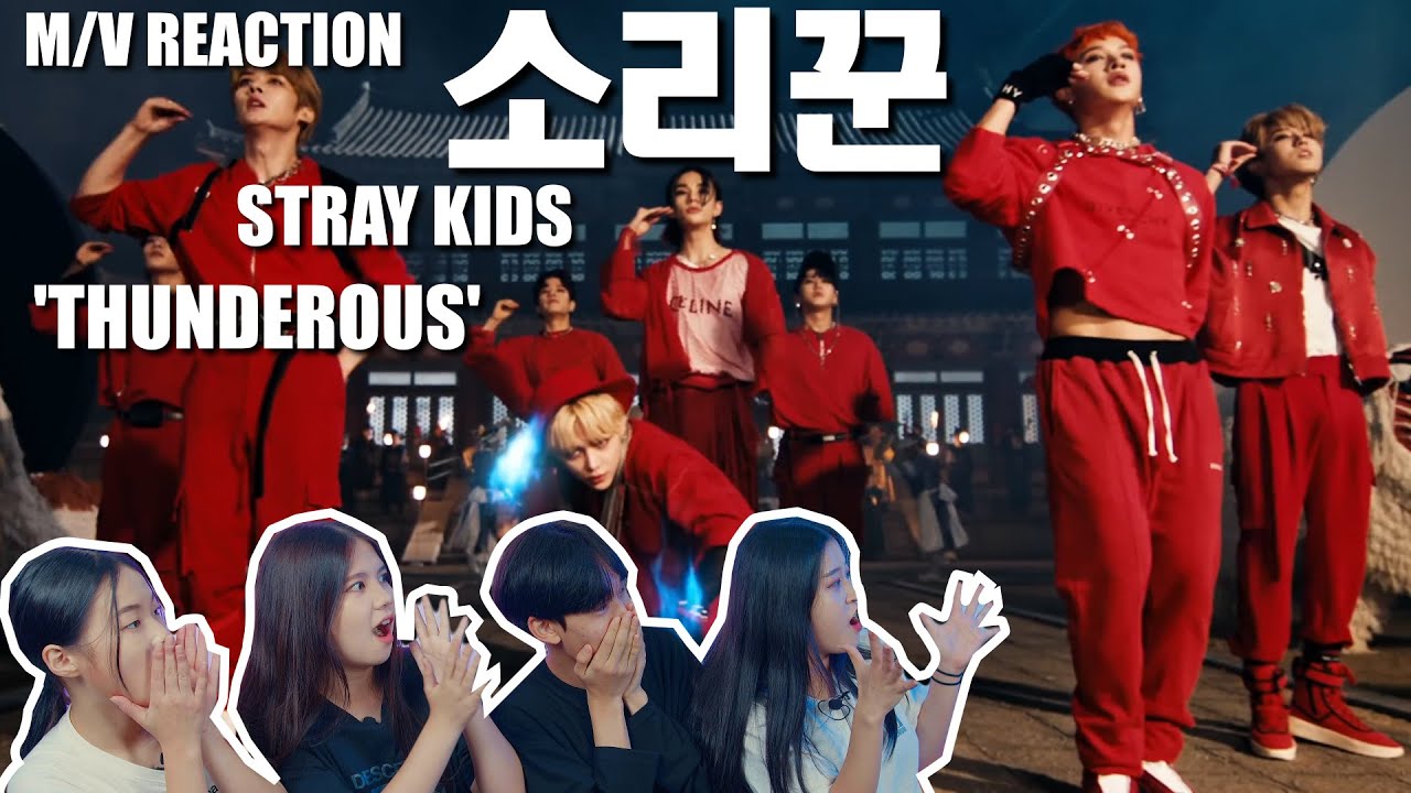 [Ready Reaction] Stray Kids(스트레이 키즈) "소리꾼" 'THUNDEROUS' ㅣM/V REACTIONㅣPREMIUM DANCE STUDIO