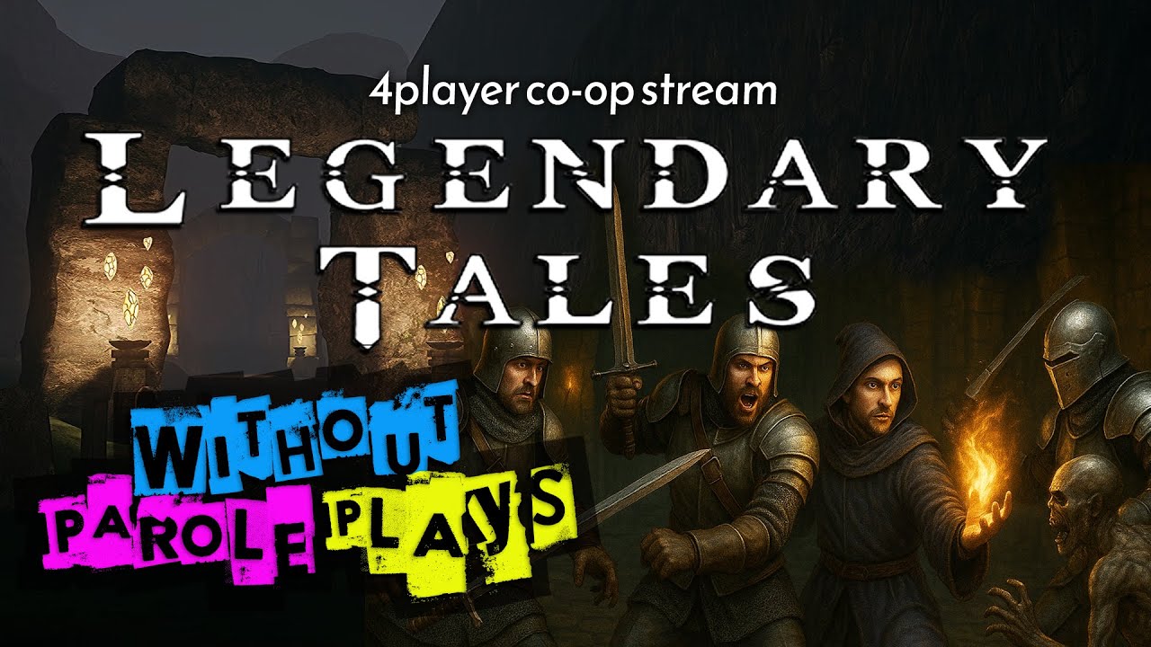 The Without Parole Crew Plays LEGENDARY TALES | 4 Player Co-op Livestream
