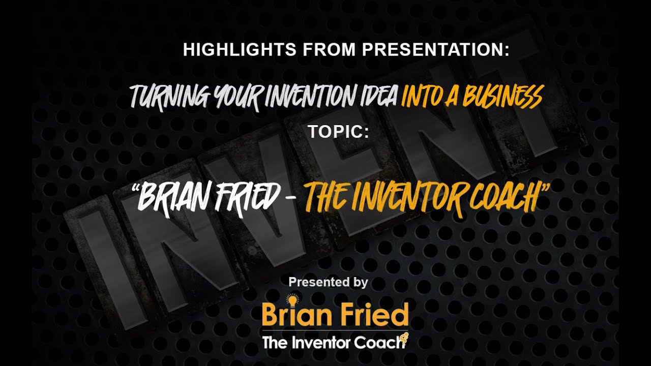 Brian Fried &ndash; About The Inventor Coach