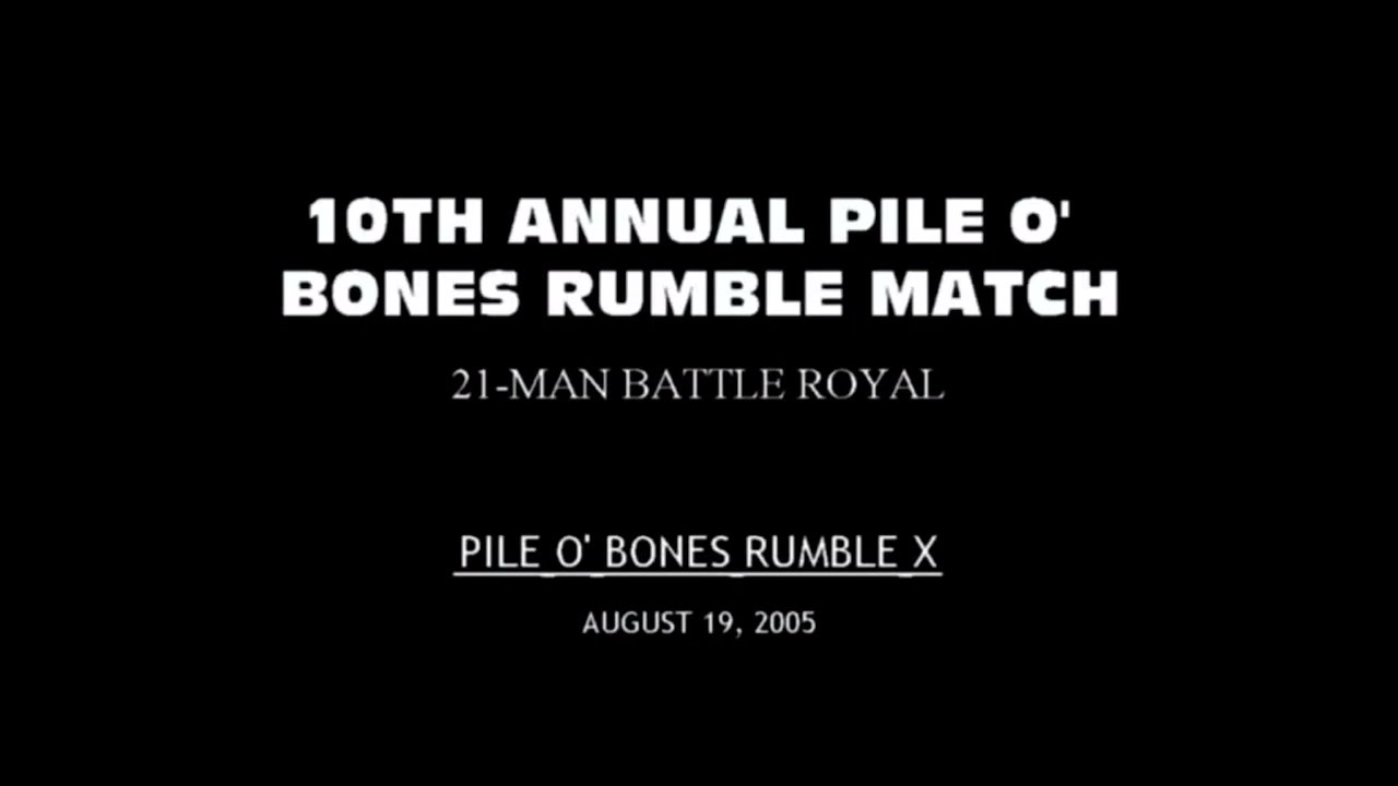 Pile O’ Bones Rumble X - 2005