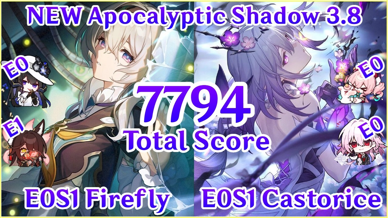 NEW Apocalyptic Shadow 3.8 - E0S1 Firefly x E0S1 Castorice 7794 Total Score Clear | Honkai Star Rail