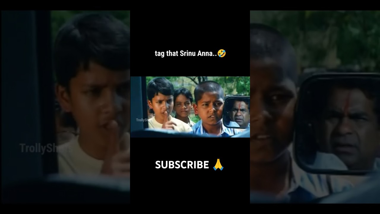 tag that srinu anna 🤣 | 