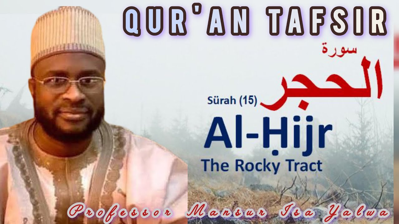 QUR'AN TAFSIR Suratul Hijir