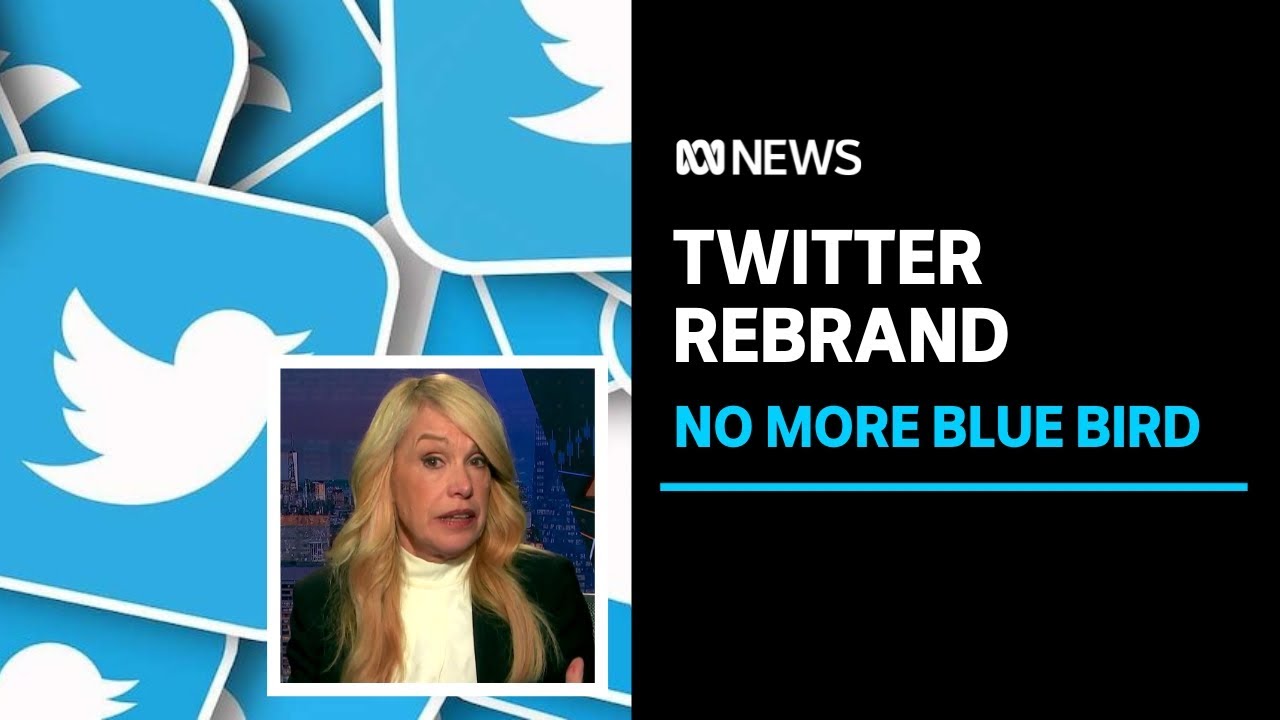 Twitter to rebrand to X and drop blue bird, Elon Musk says | ABC News