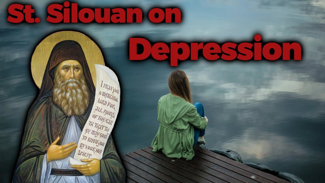 Saint Silouan the Athonite On Depression