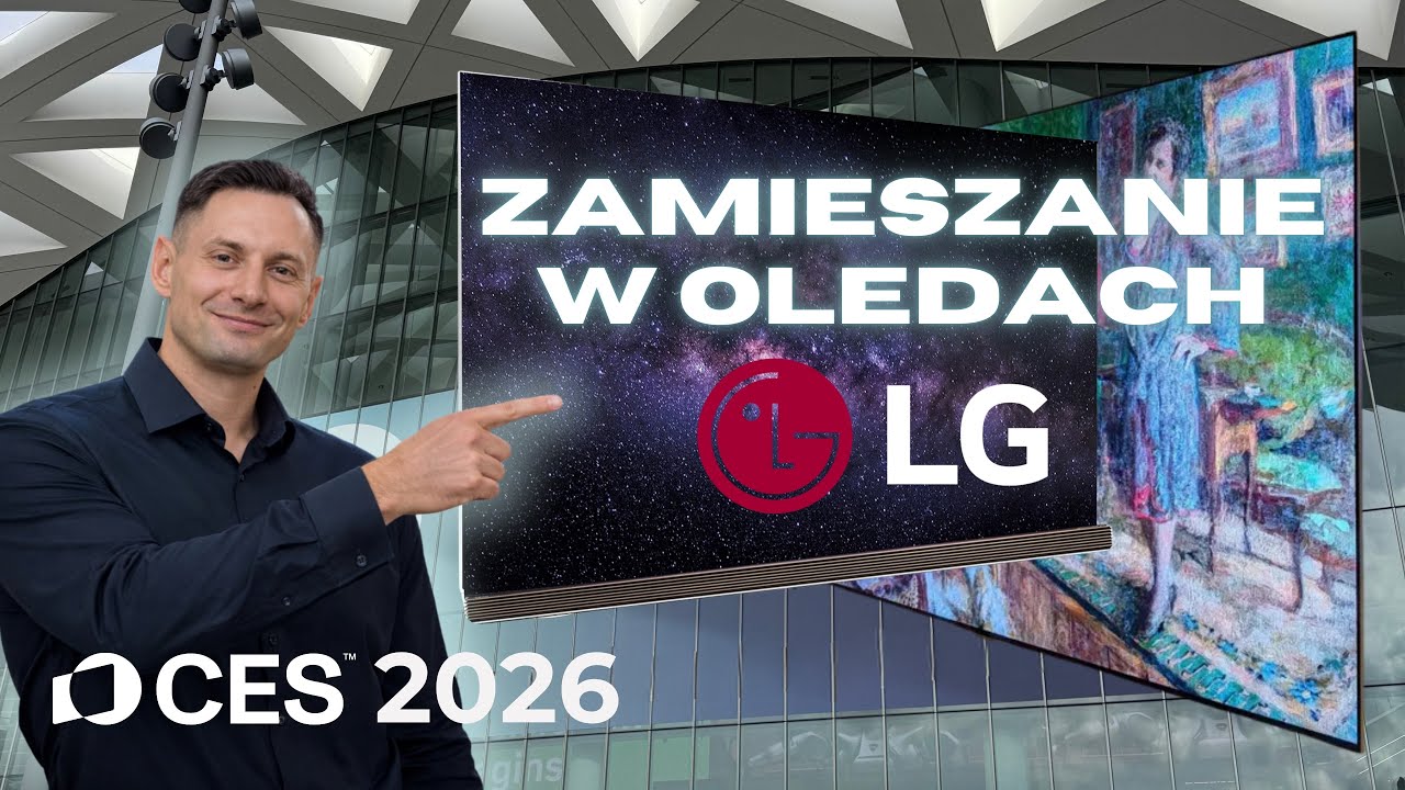 LG OLED C6 będzie ogromnym skokiem jakości, ale jest pewien haczyk. Sprawdzamy TV na 2026r na CES!