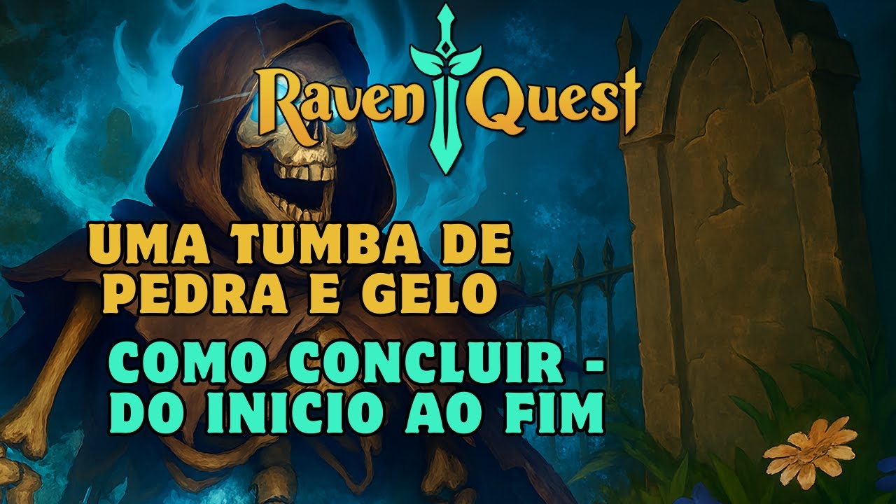 RavenQuest - Como concluir a quest Uma Tumba de Pedra e Gelo - Do início ao fim!