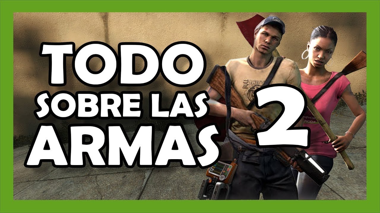 VAL - Tutorial Armas 2 | Left 4 Dead 2 - Todo sobre las Armas 2 (2 de 4)
