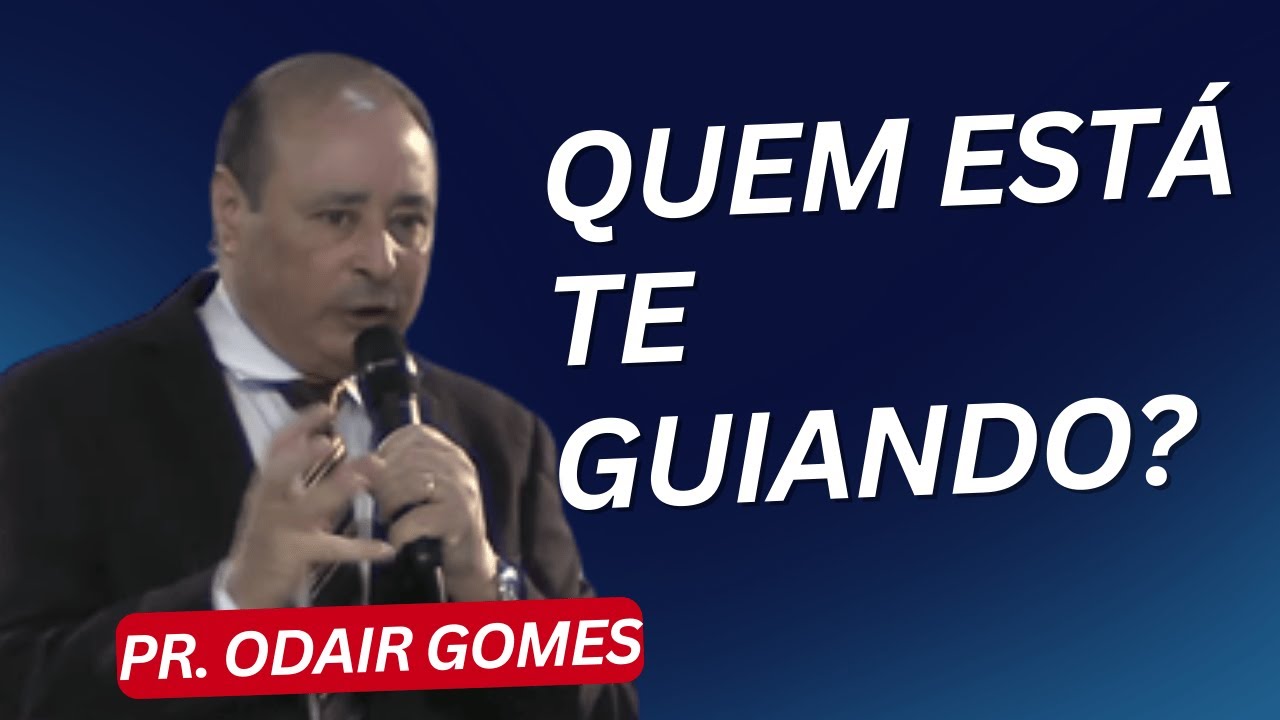 Guia-me na Tua Verdade | Pregação Forte Sobre Direção de Deus – Pr. Odair Gomes