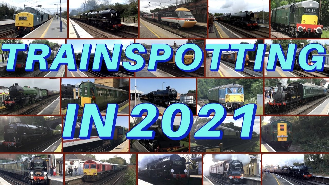 Trainspotting  - A 2021 Compilation