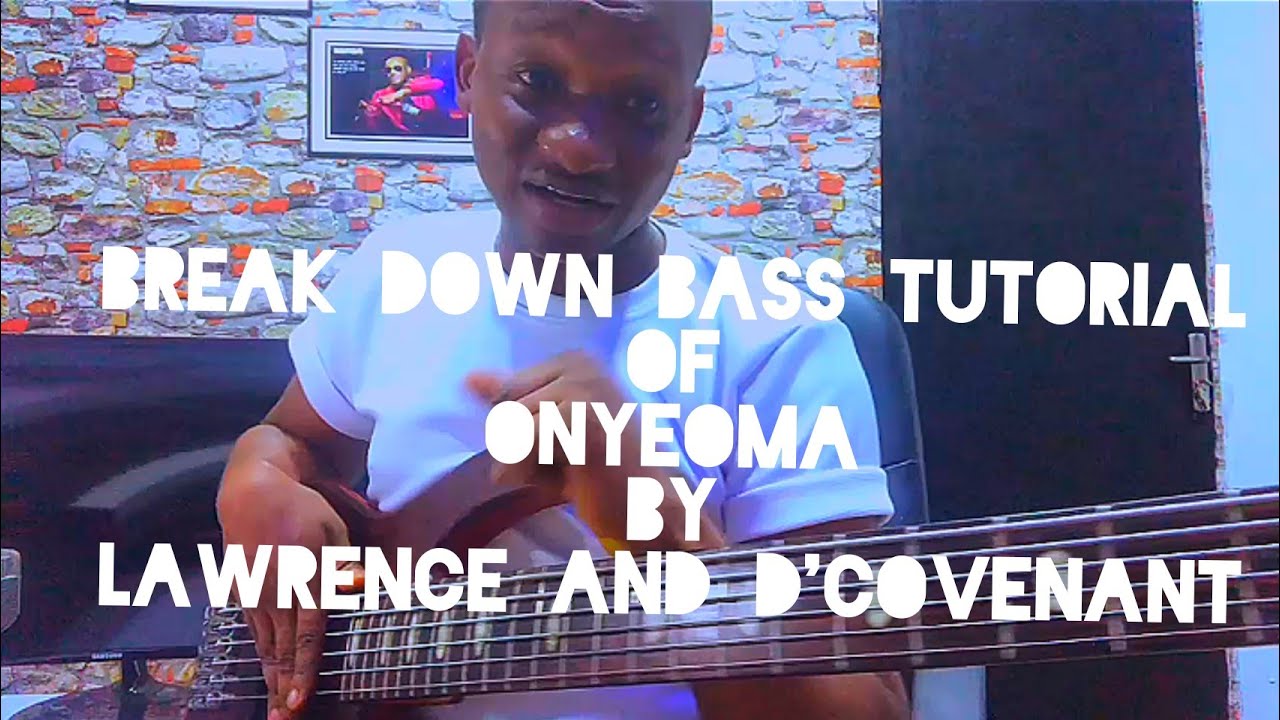 How to play Bass licks Of ONYEOMA by Lawrence and De Covenant