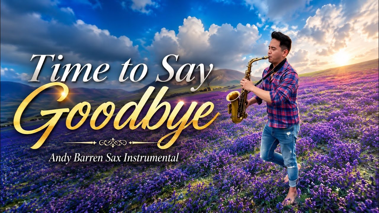 Time To Say Goodbye Andrea Bocelli / Andy Barren Sax Cover