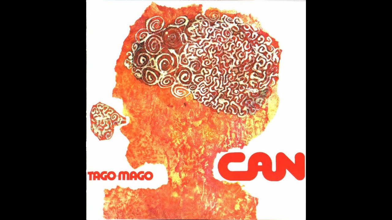 CAN -  Tago Mago    1971  Oh Yeah, Halleluhwah