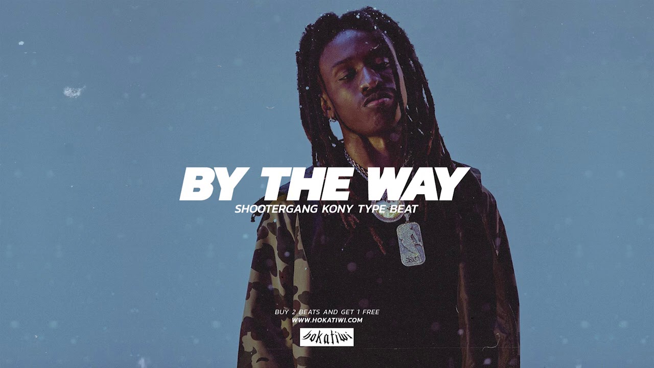 [SOLD] Shootergang Kony Type Beat – BY THE WAY (prod. Hokatiwi)