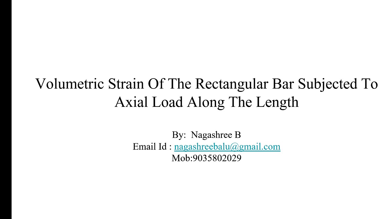 Volumetric Strain of a bar subjected to axial load along the length