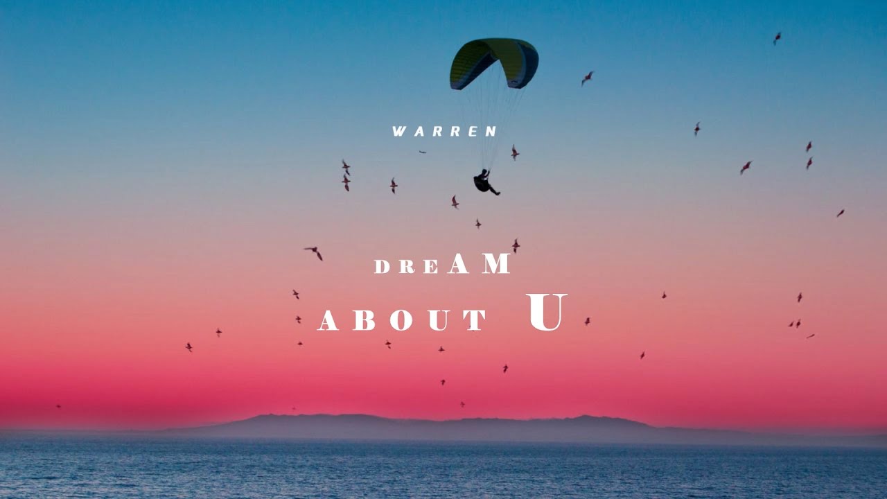 Warren - Dream About U