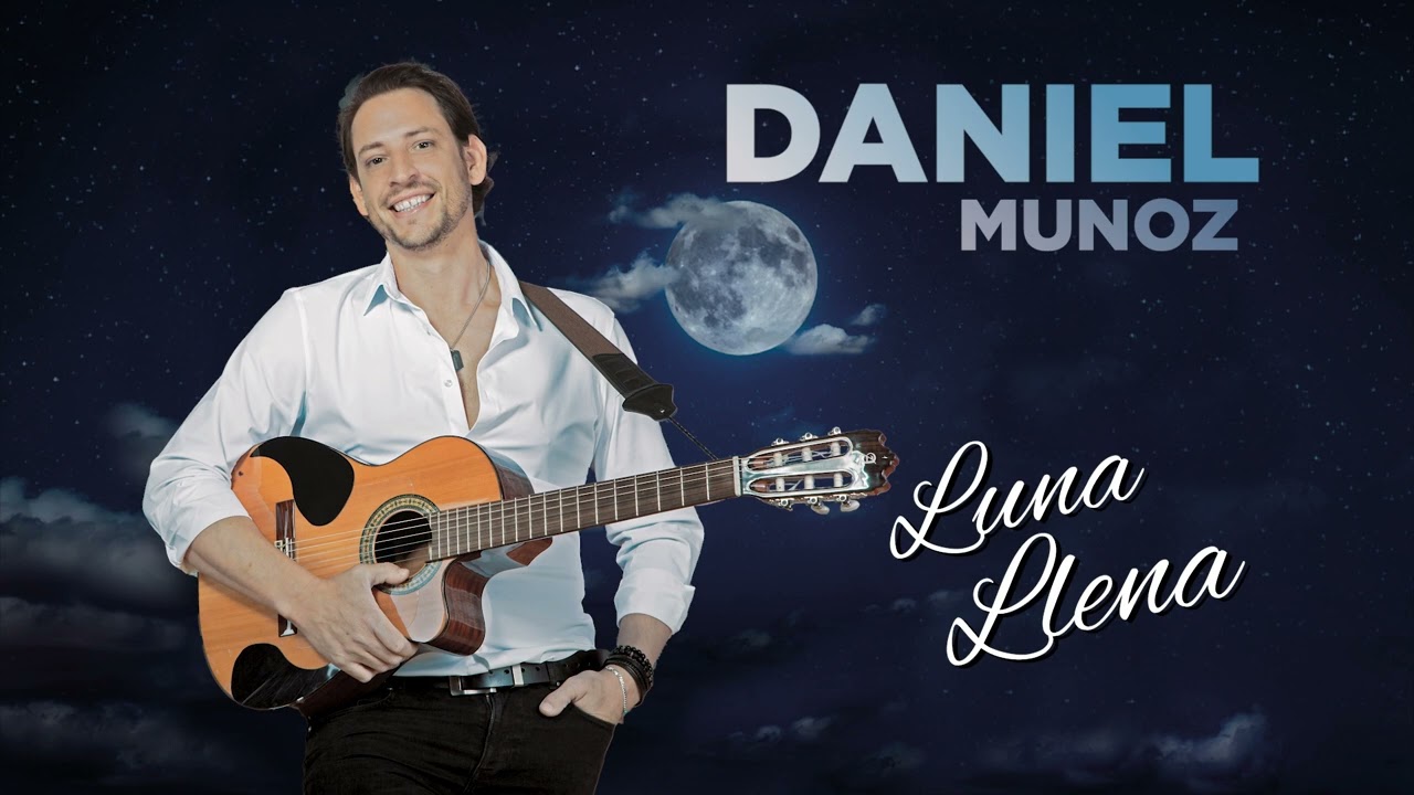 Daniel Munoz - Luna Llena (Offizielles Audio)