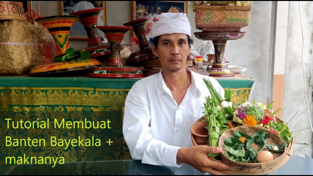 Tutorial Membuat Banten Bayekala + Maknanya