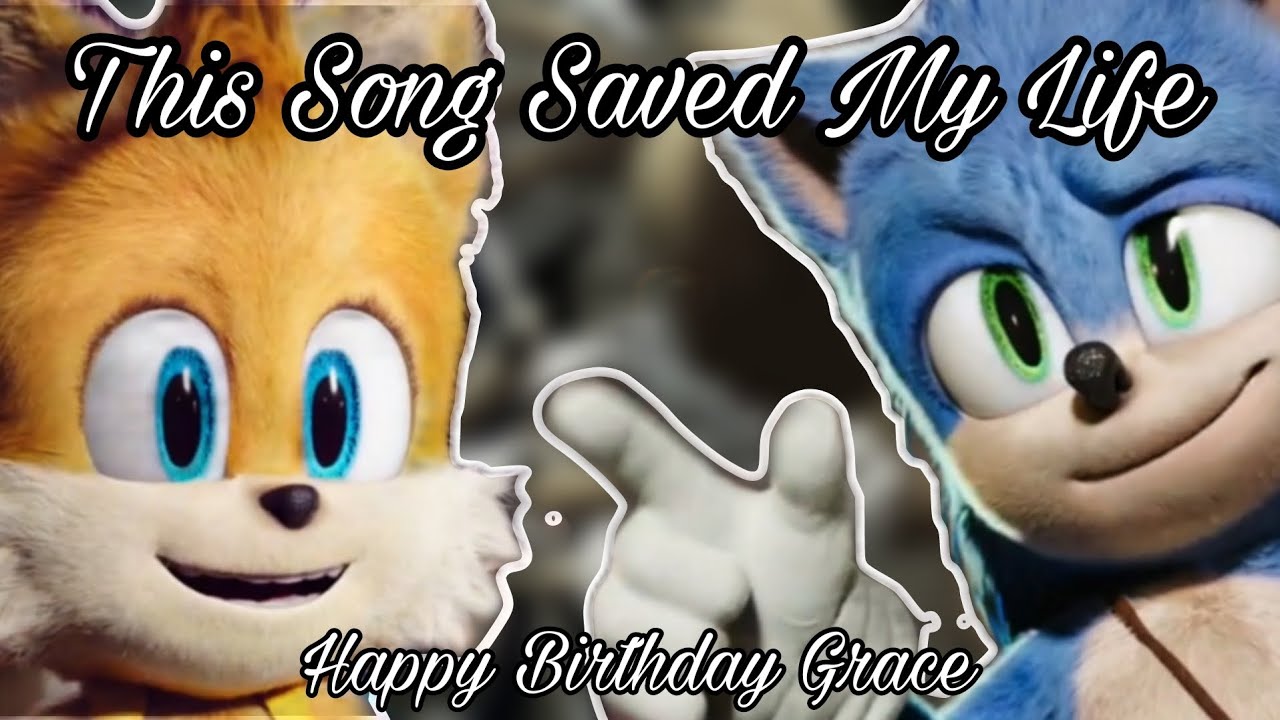 Sonic & Tails | This Song Saved My Life | HBD @walkerslightsaber