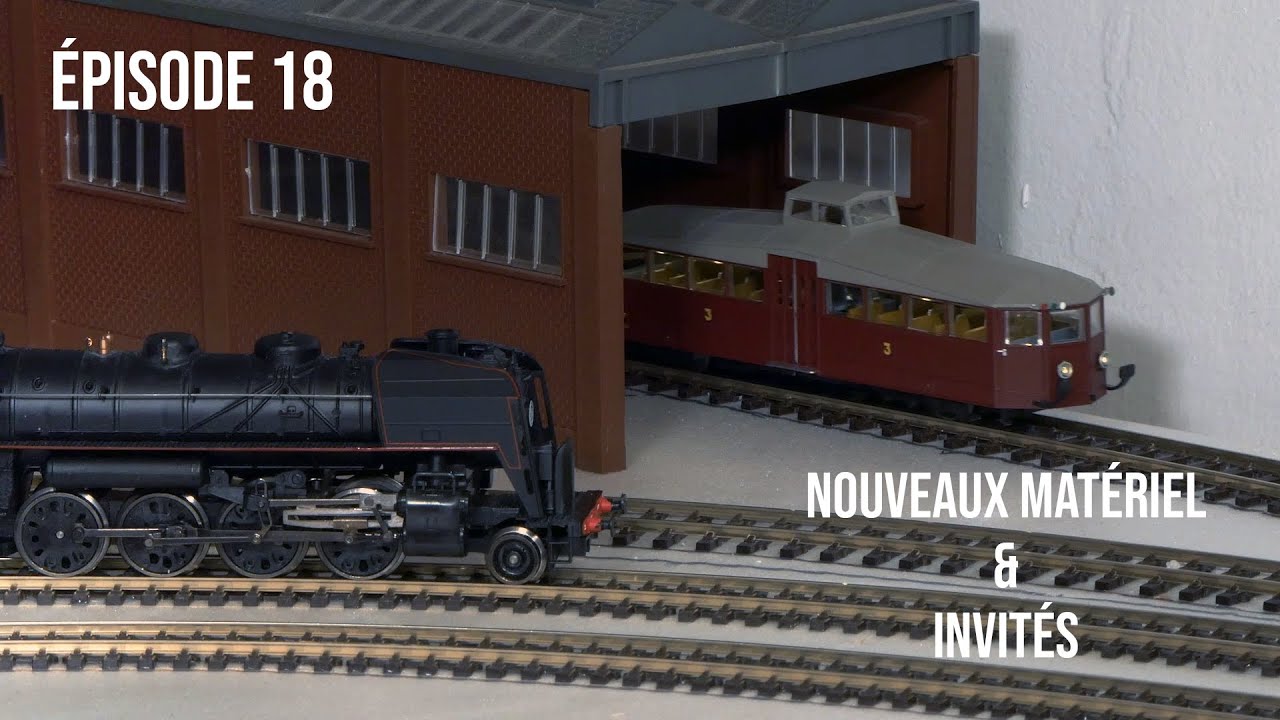 Train électrique / Épisode 18 - Nouveaux matériels, invités surprise et retour d'expérience