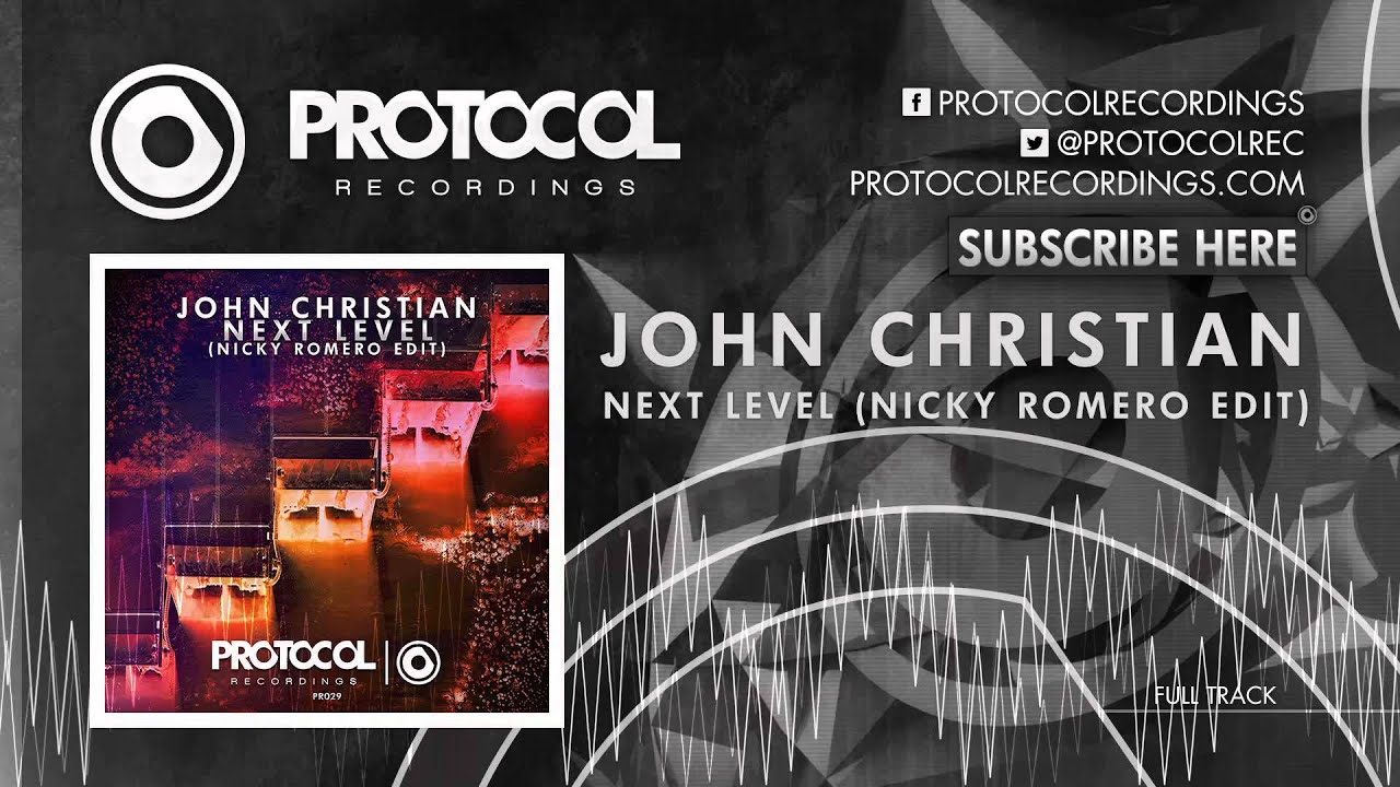 John Christian - Next Level (Nicky Romero Edit)