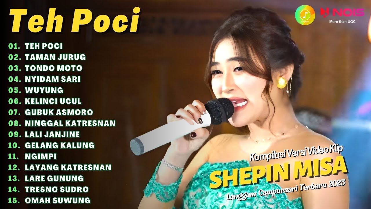 SHEPIN MISA - TEH POCI - TAMAN JURUG | KOMPILASI LANGGAM CAMPURSARI FULL ALBUM TERBARU 2023