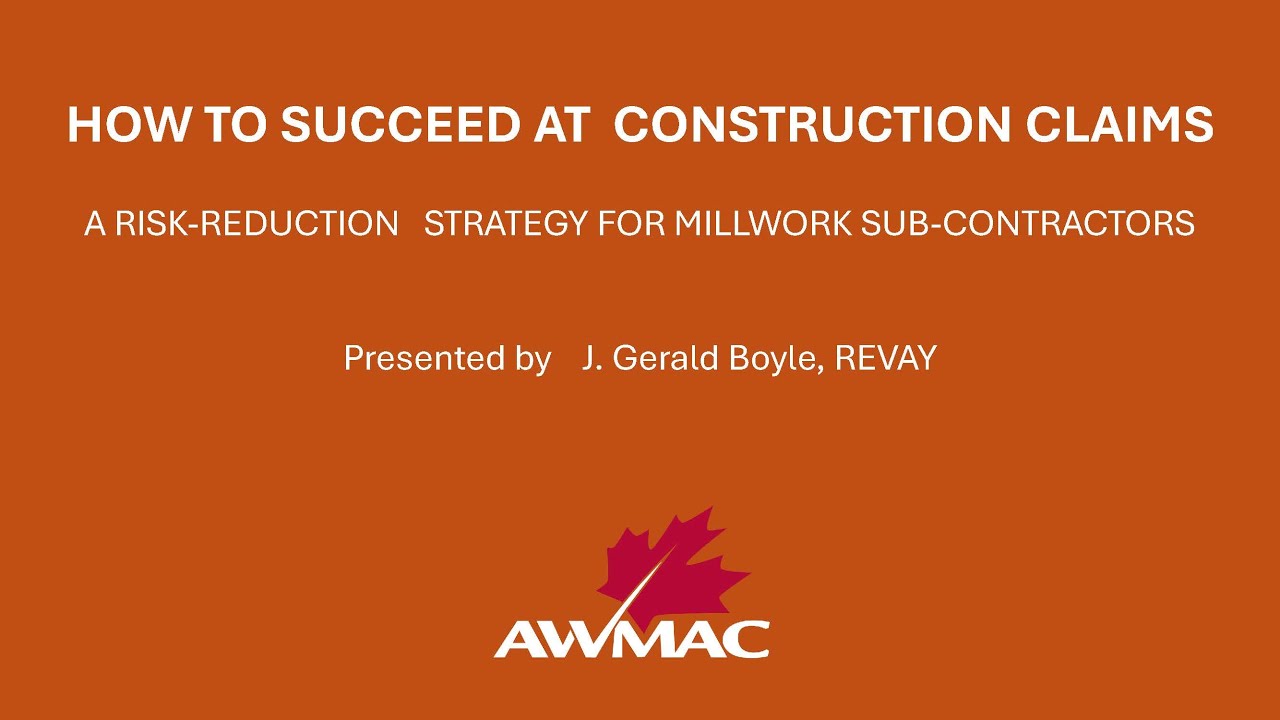 AWMAC Ontario Presentation - How to Succeed at Construction Claims