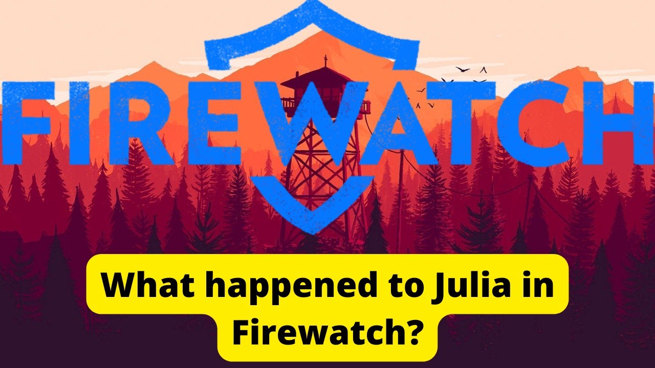 Henry and Julia's life in Firewatch