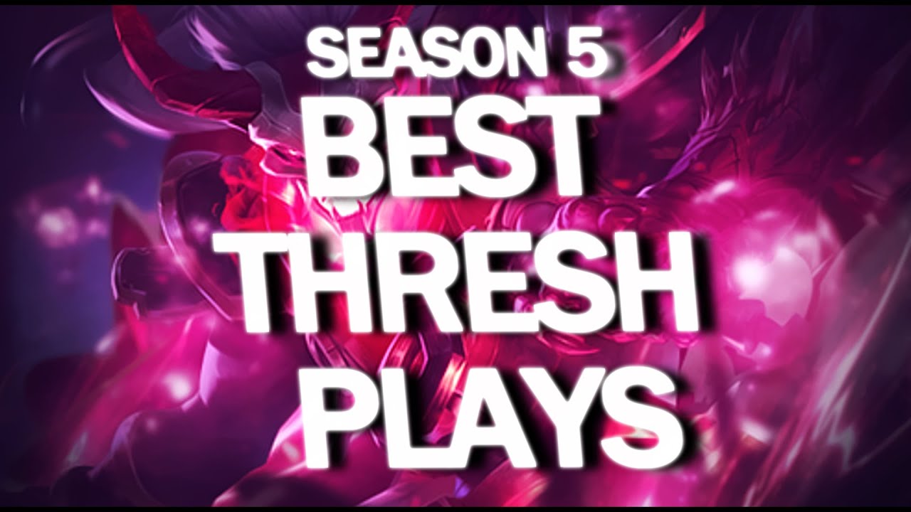 Foreflay - Season 5 Thresh Montage