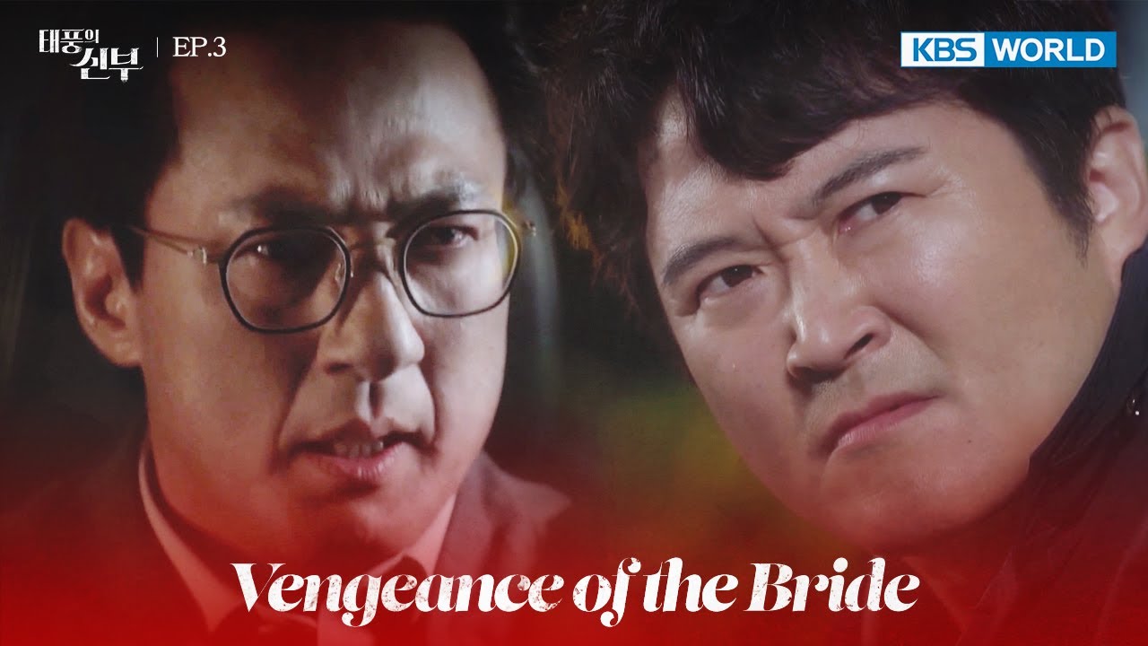 Kang Baeksan, it was you! [Vengeance of the Bride : EP.3] | KBS WORLD TV 221020
