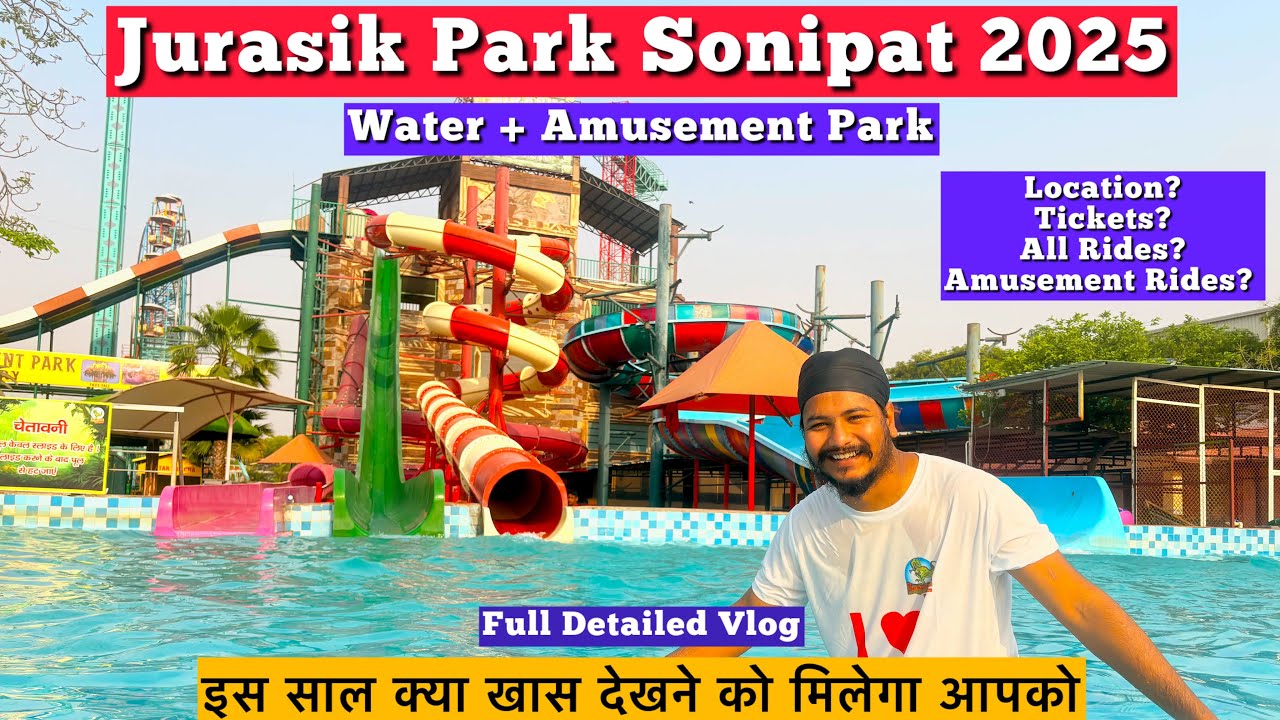 Jurasik Water Park Sonipat 2025 | Jurasik Water & Amusement Park Sonipat Ticket Price 2025 Full Vlog