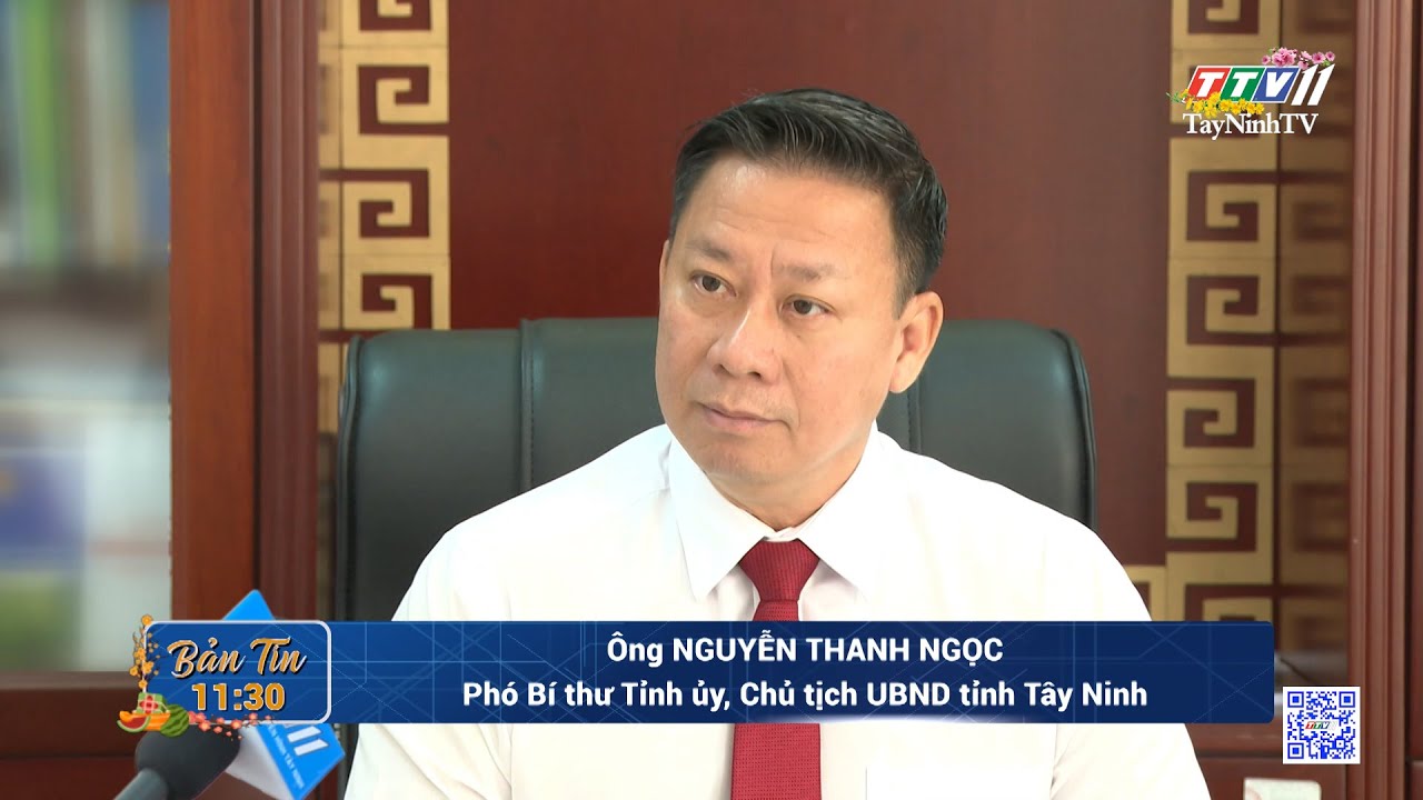 Phỏng vấn đồng chí Nguyễn Thanh Ngọc – Phó Bí thư Tỉnh ủy, Chủ tịch UBND tỉnh Tây Ninh | TayNinhTV