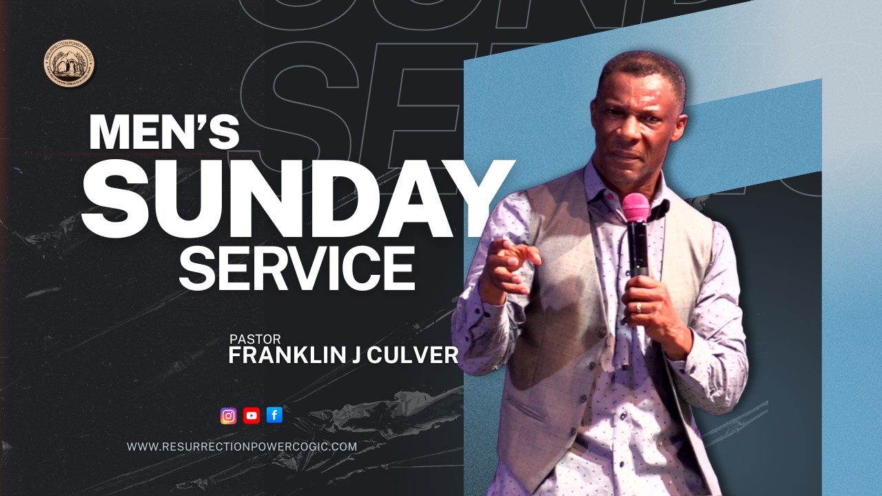 🔴 Men's Sunday Worship Service | Pastor Franklin J Culver | #resurrectionpower